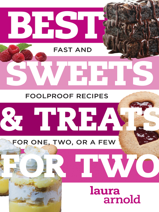 Title details for Best Sweets & Treats for Two by Laura Arnold - Available
